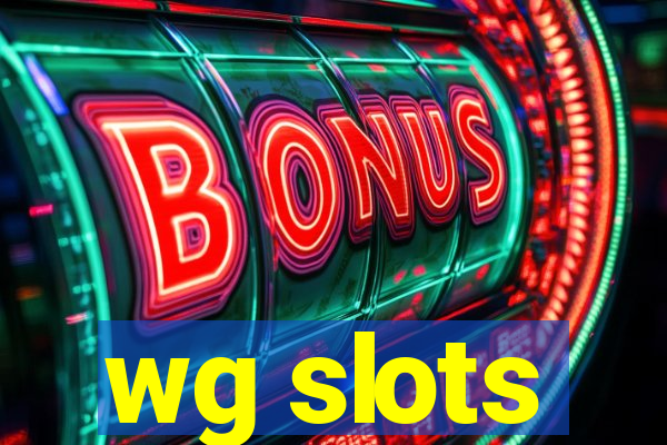 wg slots